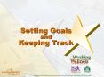 Setting Goals and Keeping Track Introduction Setting Goal