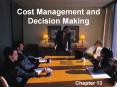 Cost Management and Decision Making Chapter 13 Decisio