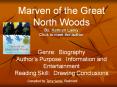 Marven of the Great North Woods By: Kathryn Lasky Click t