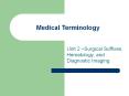 Medical Terminology Unit 2  Surgical Suffixes, Hematology