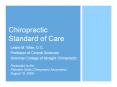 Chiropractic Standard of Care Leslie M. Wise, D.C. Professo