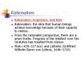 Rationalism Rationalism, empiricism, and Kant Rationalis