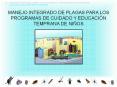 MANEJO INTEGRADO DE PLAGAS PARA LOS PROGRAMAS DE CUIDADO 