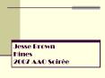 Jesse Brown Hines 2007 AAO Soir e Jesse Brown Hines 2007 AA