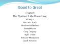 Good to Great Chapter 8 The Flywheel & the Doom Loop Group 