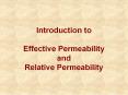 Introduction to Effective Permeability and Relativ