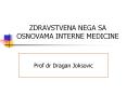 ZDRAVSTVENA NEGA SA OSNOVAMA INTERNE MEDICINE Prof dr Draga