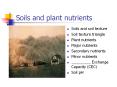 Soils and plant nutrients Soils and soil texture Soi