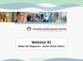 Webinar #1 Make the Diagnosis : Acute Heart Failure 