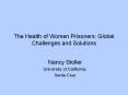 The Health of Women Prisoners: Global Challenges an
