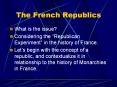 The French Republics What is the issue? Considering the