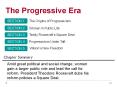 The Progressive Era The Origins of Progressivism SECTION 