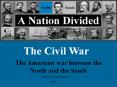 The Civil War The American war between the North and th