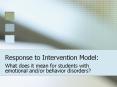 Response to Intervention Model: What does it mean fo