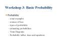 Workshop 3: Basic Probability Probability some example