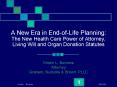 A New Era in End-of-Life Planning: The New Health Care Powe