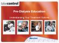 Pre-Dialysis Education Understanding Your Treatment Option