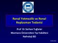 Renal Yetmezlik ve Renal Replasman Tedavisi Prof Dr Serha
