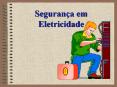 seguran a em eletricidade voc  aprender  sobre  perigos d