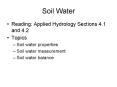 Soil Water Reading: Applied Hydrology Sections 4.1 and 4.