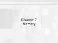 Chapter 7 Memory Memory: Some Key Terms Memory: Activ