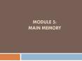 MODULE 5: MAIN MEMORY * Type of Main Memory 2 main type Rea