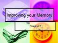 Improving your Memory Chapter 8 Memory and Learning  ther