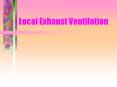 Local Exhaust Ventilation Local Exhaust Ventilation (LEV