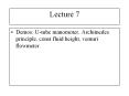 Demos: U-tube manomoter, Archimedes principle, const flui