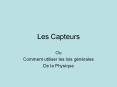 Les Capteurs Ou Comment utiliser les lois g n rales De l