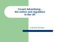 Covert Advertising - the notion and regulation in the U