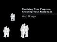 Realizing Your Purpose, Knowing Your Audiences Web Desig