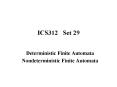 ICS312 Set 29 Deterministic Finite Automata Nondeterministi