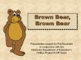 Brown Bear, Brown Bear Presentation created by Pat Randolp