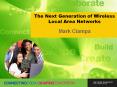The Next Generation of Wireless Local Area Networks Mar