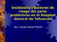 Incidencia y factores de riesgo del parto pret rmino en e