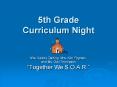5th Grade Curriculum Night Mrs. Vallory Darting, Mrs. Ki