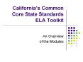 California s Common Core State Standards ELA Toolkit A