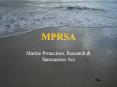 Marine Protection, Research & Sanctuaries Act Marin