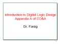 Introduction to Digital Logic Design Appendix A of CO&A Dr