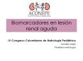 Biomarcadores en lesi n renal aguda IV Congreso Colombian