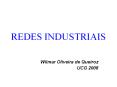 REDES INDUSTRIAIS Wilmar Oliveira de Queiroz UCG 2008 Rede