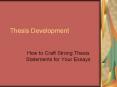 Thesis Development How to Craft Strong Thesis Statements fo