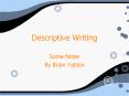 Descriptive Writing Some Notes By Brian Yablon Overal
