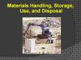 Materials Handling, Storage, Use, and Disposal OSHAX.org 