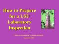 How to Prepare for a LSU Laboratory Inspection Office o