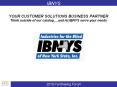 IBNYS YOUR CUSTOMER SOLUTIONS BUSINESS PARTNER Think outsid