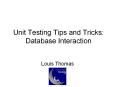 Unit Testing Tips and Tricks: Database Interaction Loui