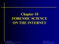 Chapter 18 FORENSIC SCIENCE ON THE INTERNET Introduction Th