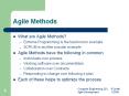 Agile Methods What are Agile Methods? Extreme Programming i